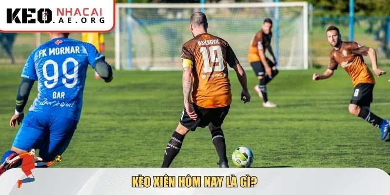 Hiểu hõ về kèo xiên chơi hôm nay